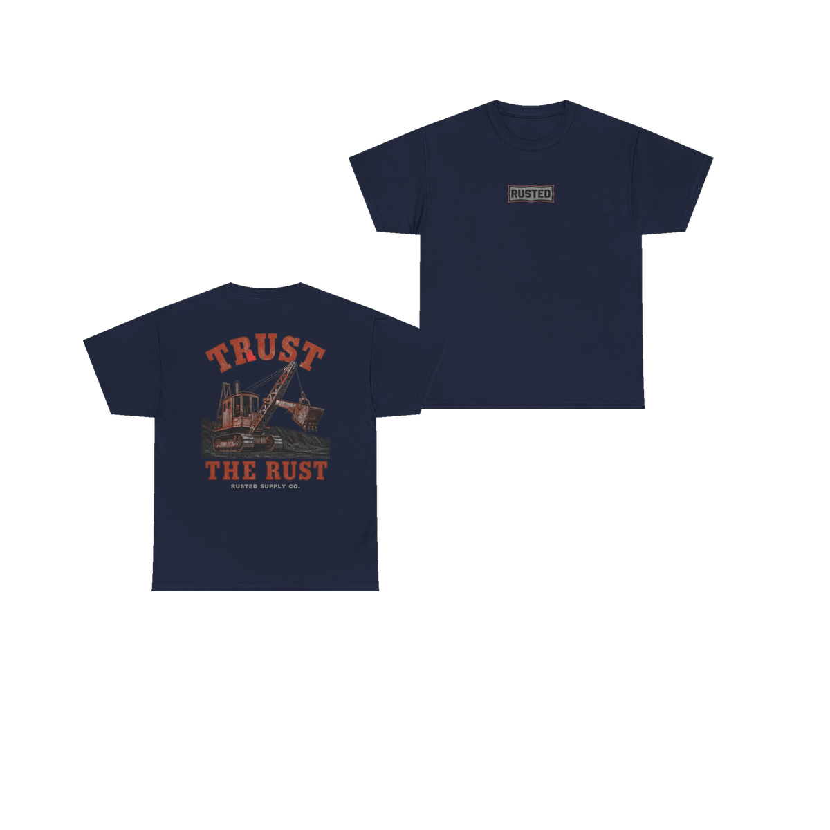 TRUST THE RUST steam shovel navy tee, front and back