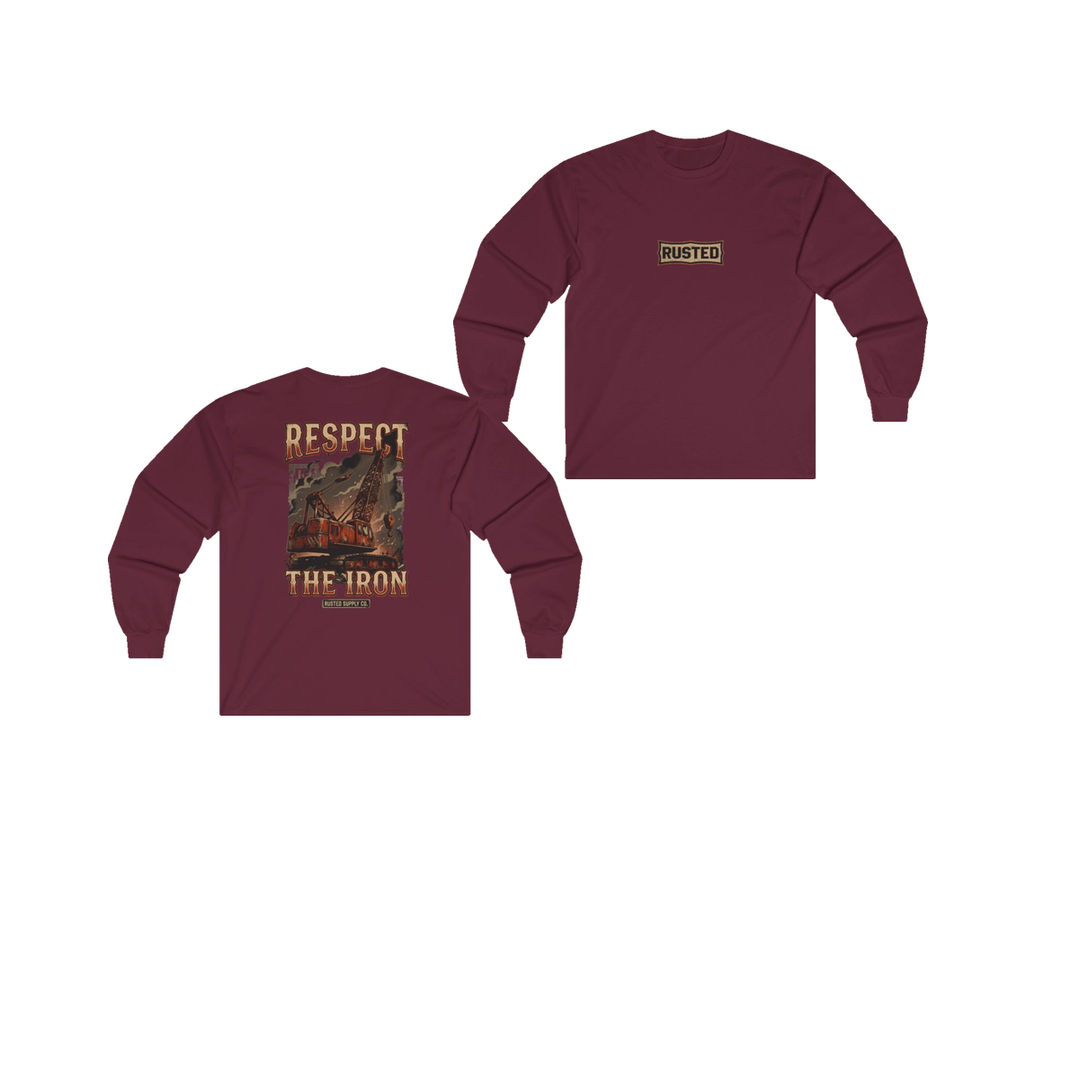 RESPECT THE IRON crawler crane maroon long sleeve, front and back