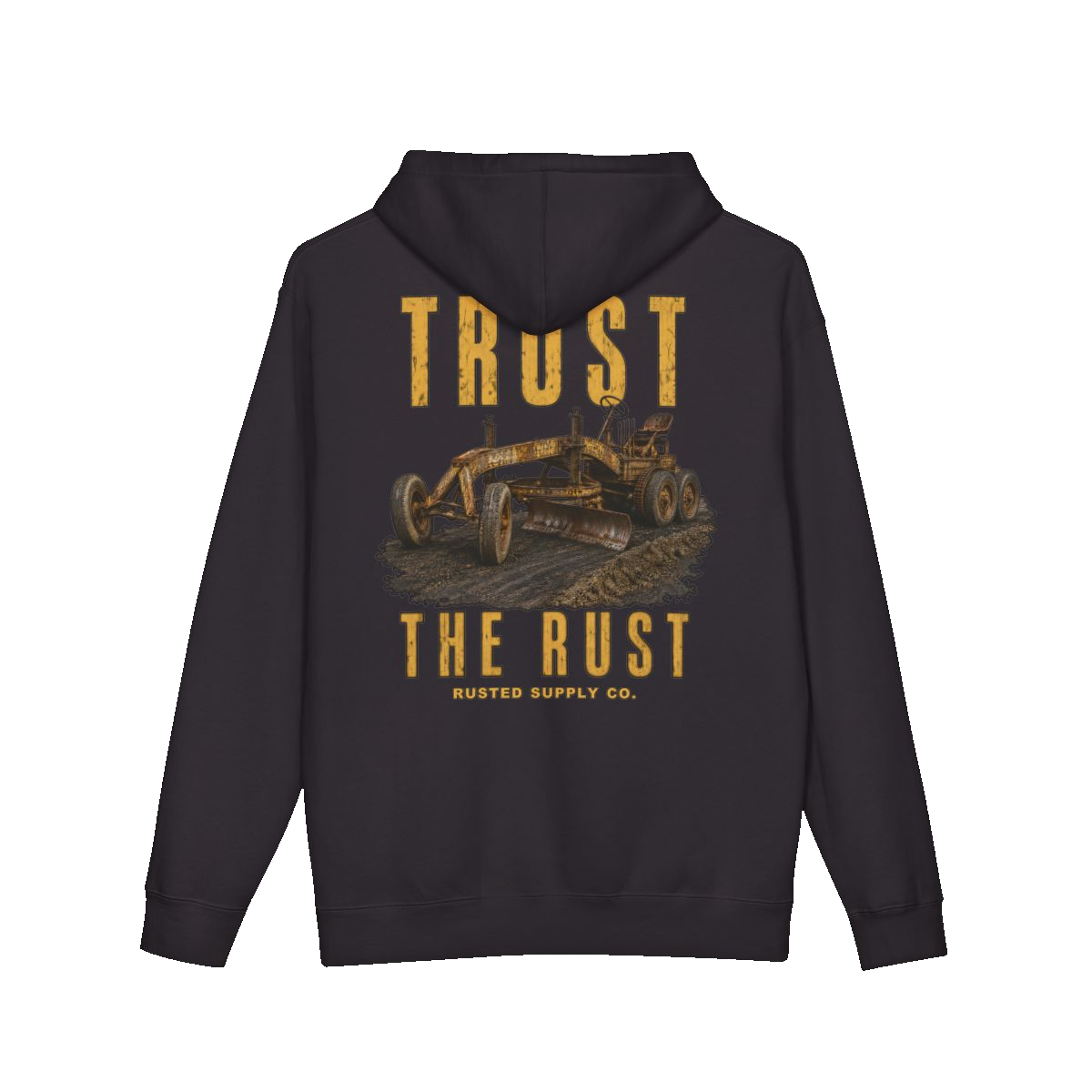 TRUST THE RUST motor grader back print on a black hoodie