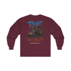 TRUST THE RUST steam roller back print on a maroon long sleeve