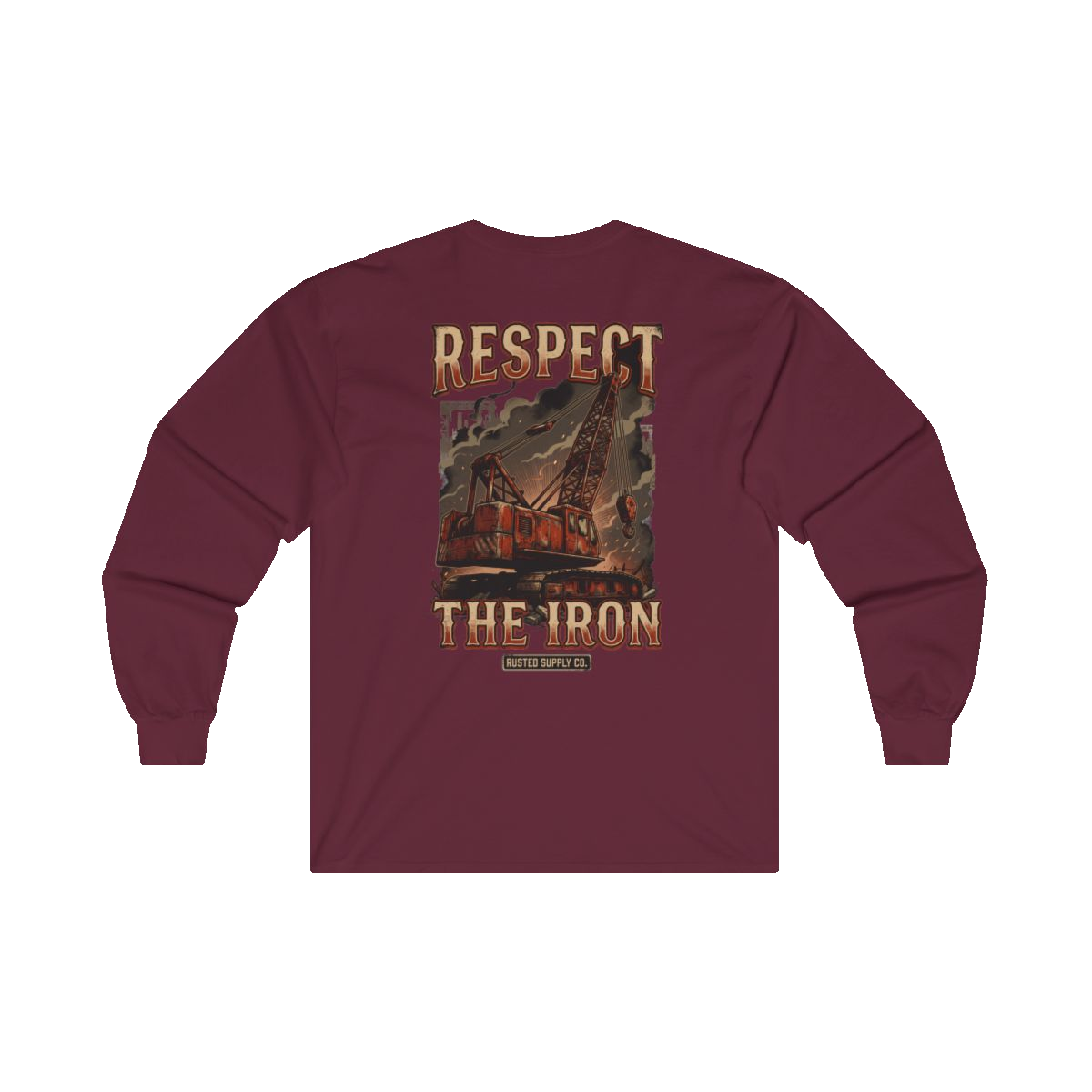 RESPECT THE IRON crawler crane back print on a maroon long sleeve