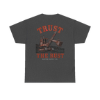 TRUST THE RUST steam shovel back print on a dark heather tee
