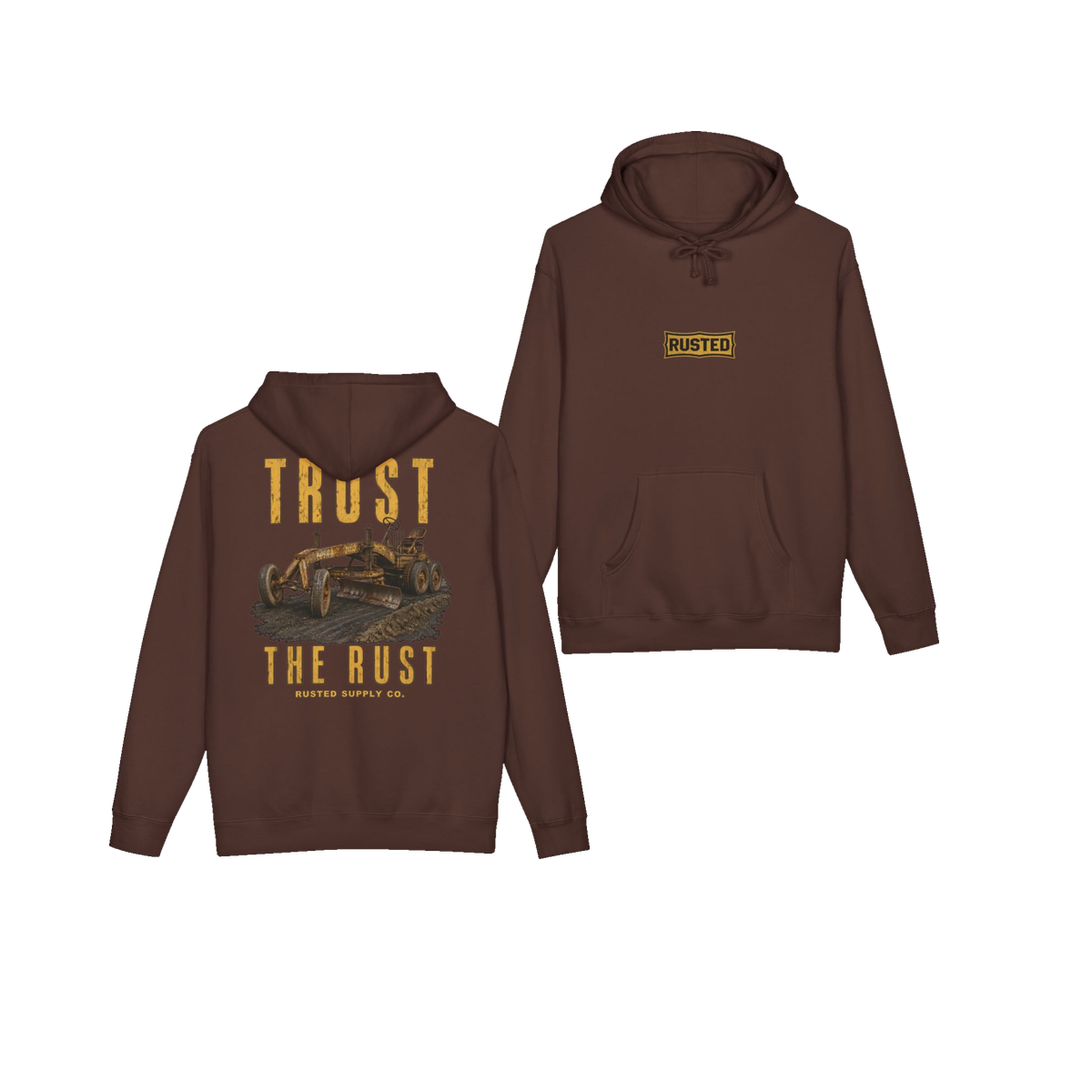 TRUST THE RUST motor grader brown hoodie, front and back
