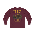 TRUST THE RUST motor grader back print on a maroon long sleeve