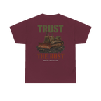 TRUST THE RUST cable dozer back print on a maroon tee