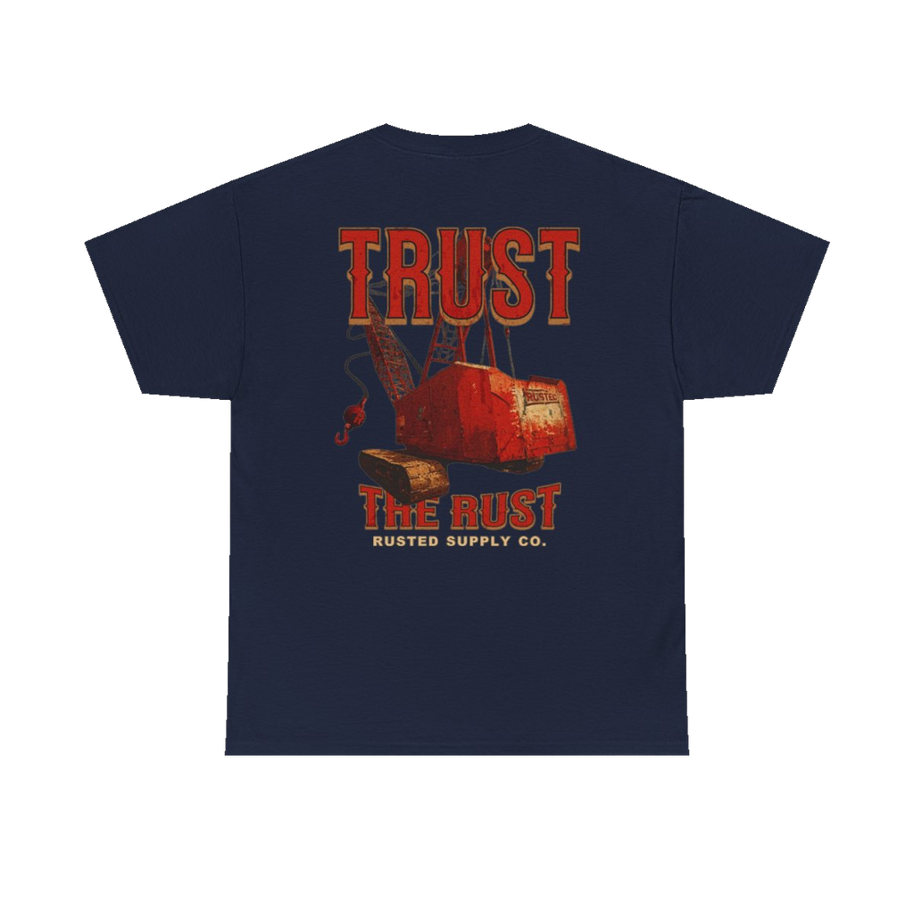 TRUST THE RUST dragline crane back print on a navy tee