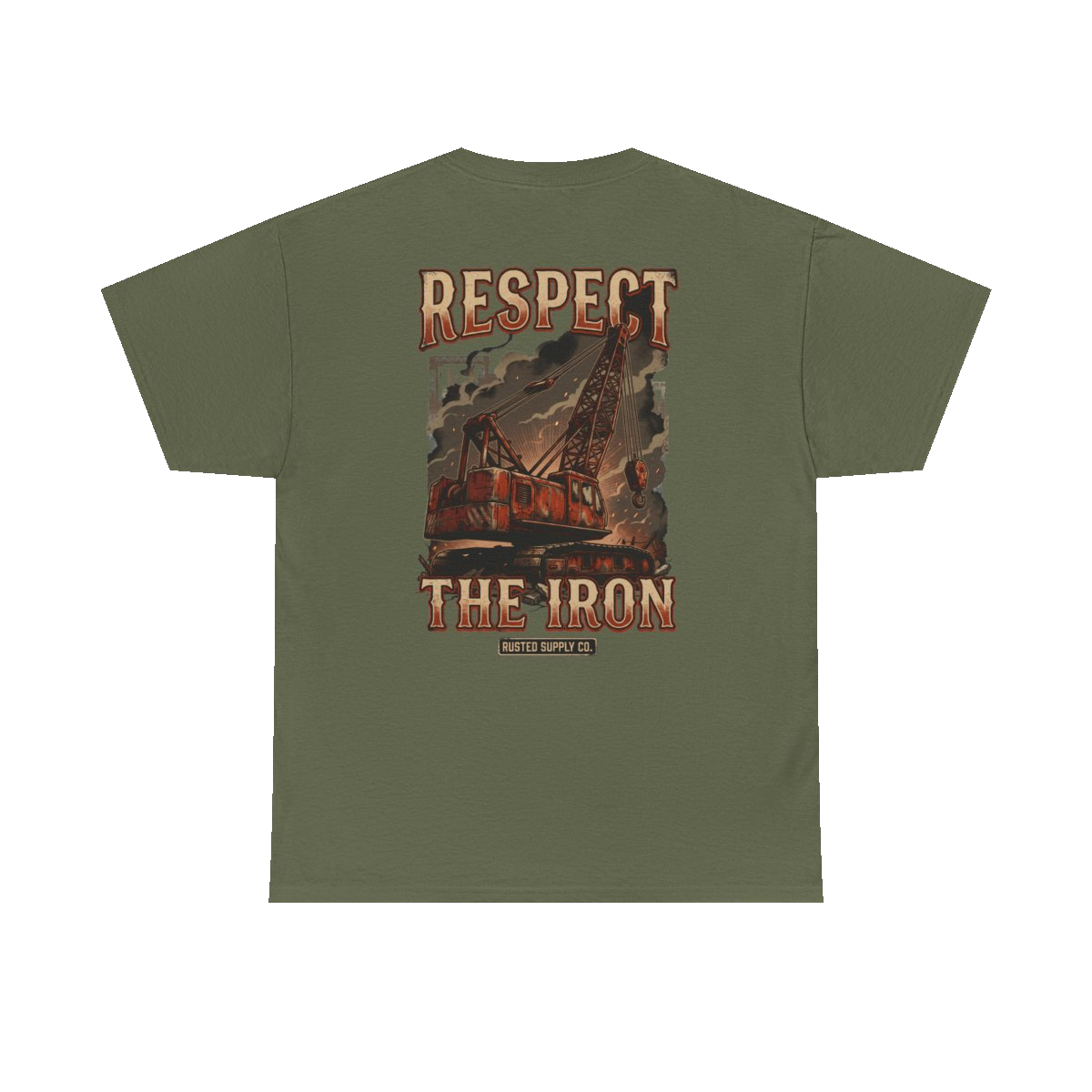 RESPECT THE IRON crawler crane back print on a military green tee