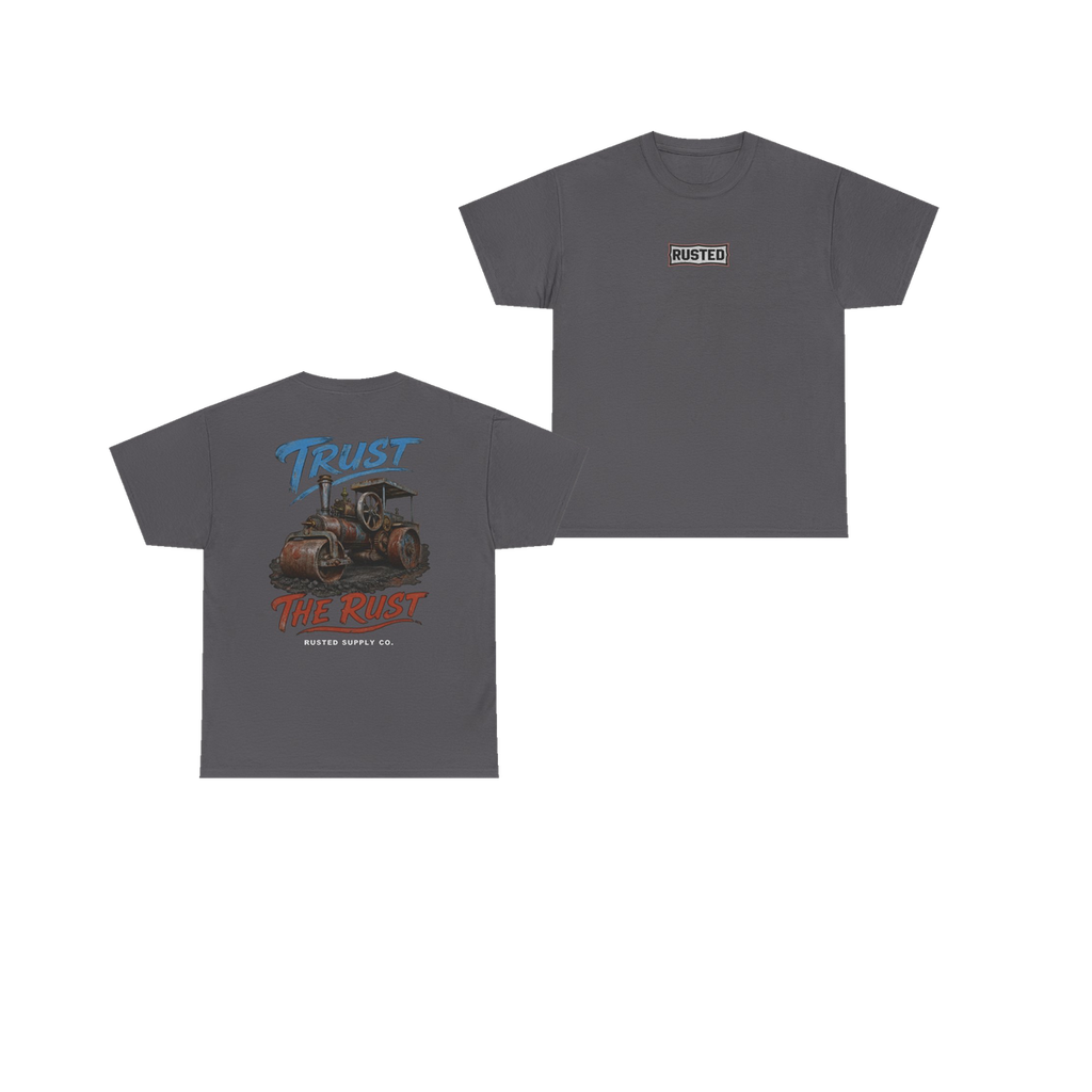 TRUST THE RUST steam roller charcoal tee, front and back