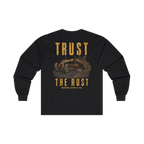 TRUST THE RUST motor grader back print on a black long sleeve