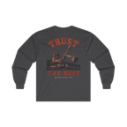 TRUST THE RUST steam shovel back print on a dark heather long sleeve