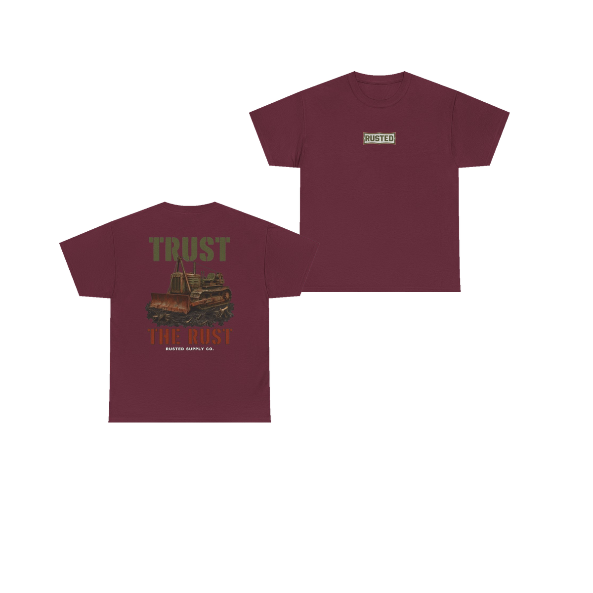TRUST THE RUST cable dozer maroon tee, front and back