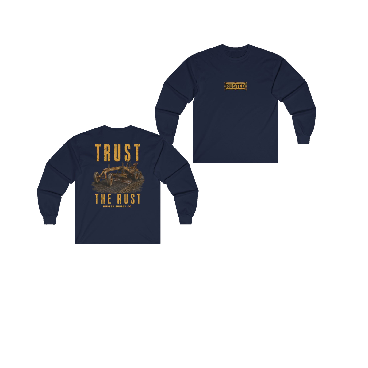 TRUST THE RUST motor grader navy long sleeve, front and back