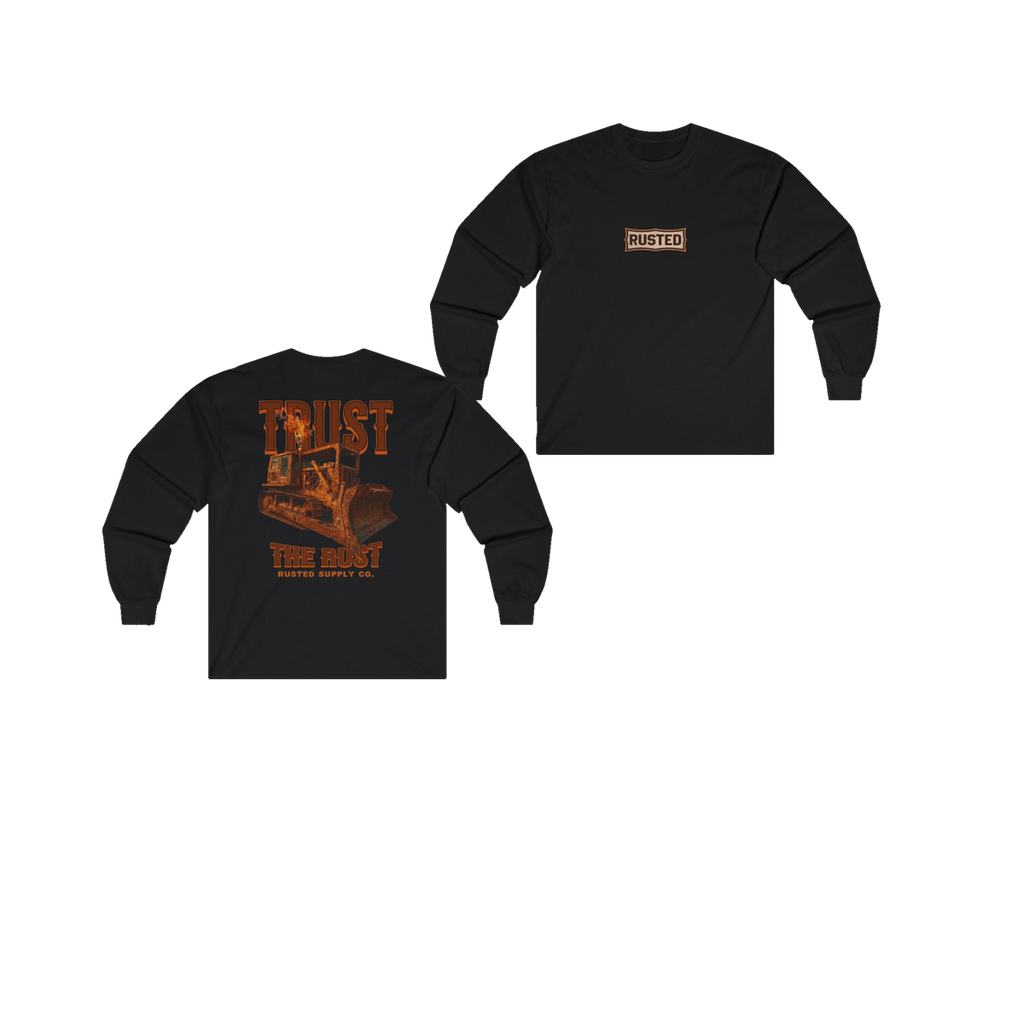 TRUST THE RUST blade dozer black long sleeve, front and back