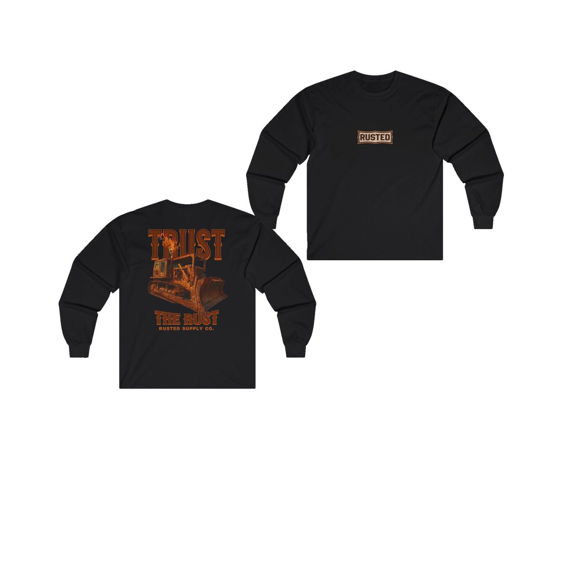 TRUST THE RUST blade dozer black long sleeve, front and back
