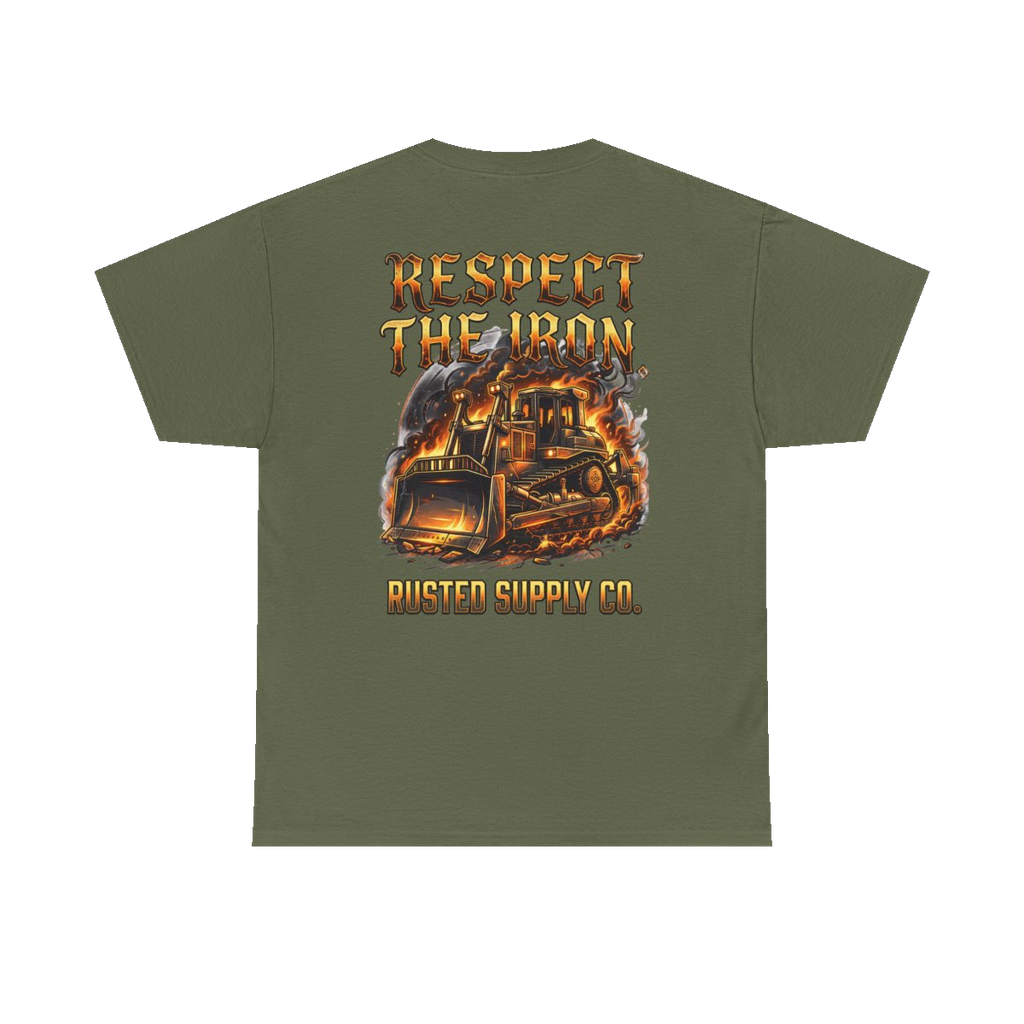 RESPECT THE IRON crawler dozer back print on a military green tee