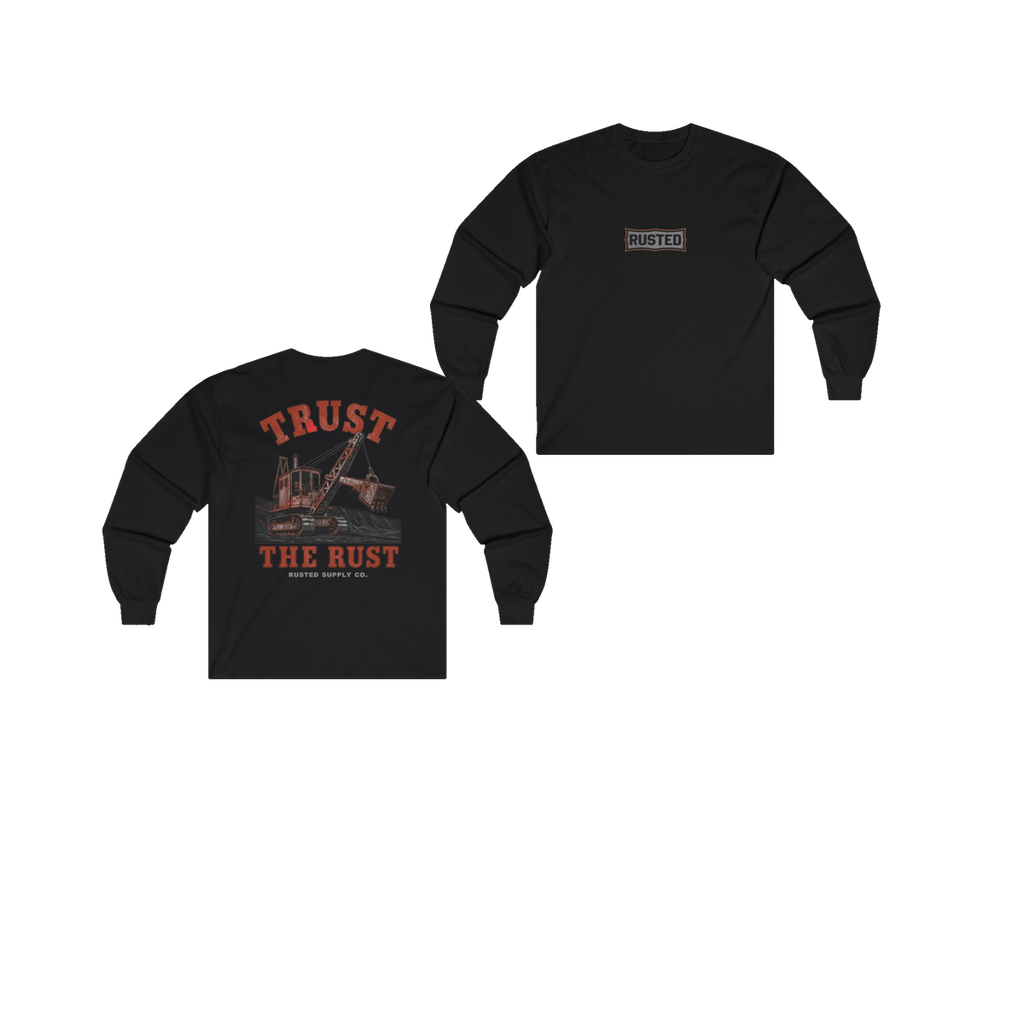 TRUST THE RUST steam shovel black long sleeve, front and back