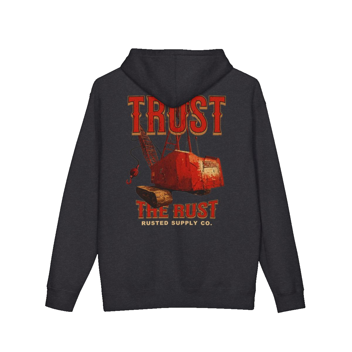 TRUST THE RUST dragline crane back print on a charcoal heather hoodie