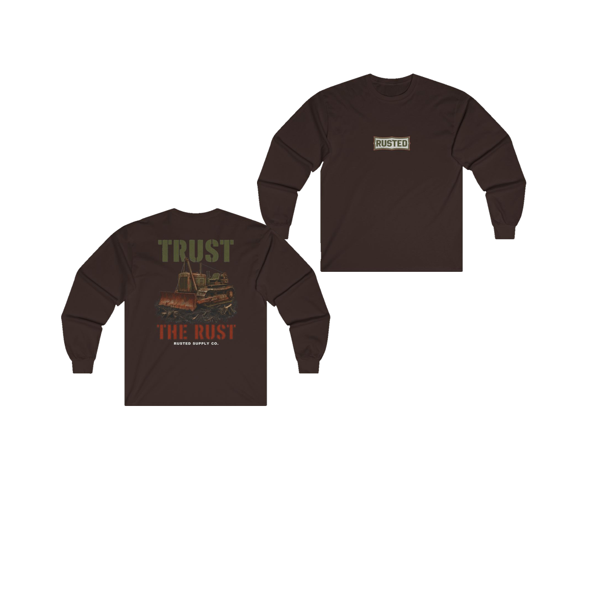 TRUST THE RUST cable dozer dark chocolate long sleeve, front and back