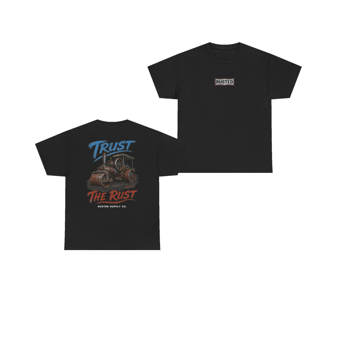 TRUST THE RUST steam roller black tee, front and back