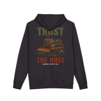 TRUST THE RUST cable dozer back print on a black hoodie