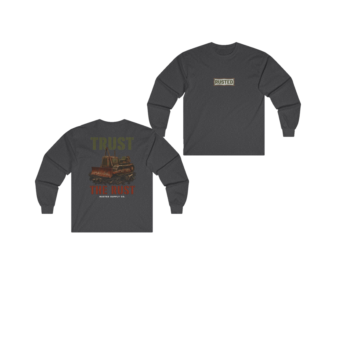 TRUST THE RUST cable dozer dark heather long sleeve, front and back