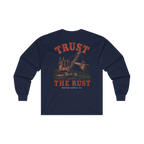 TRUST THE RUST steam shovel back print on a navy long sleeve