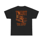 TRUST THE RUST blade dozer back print on a black tee