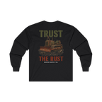 TRUST THE RUST cable dozer back print on a black long sleeve