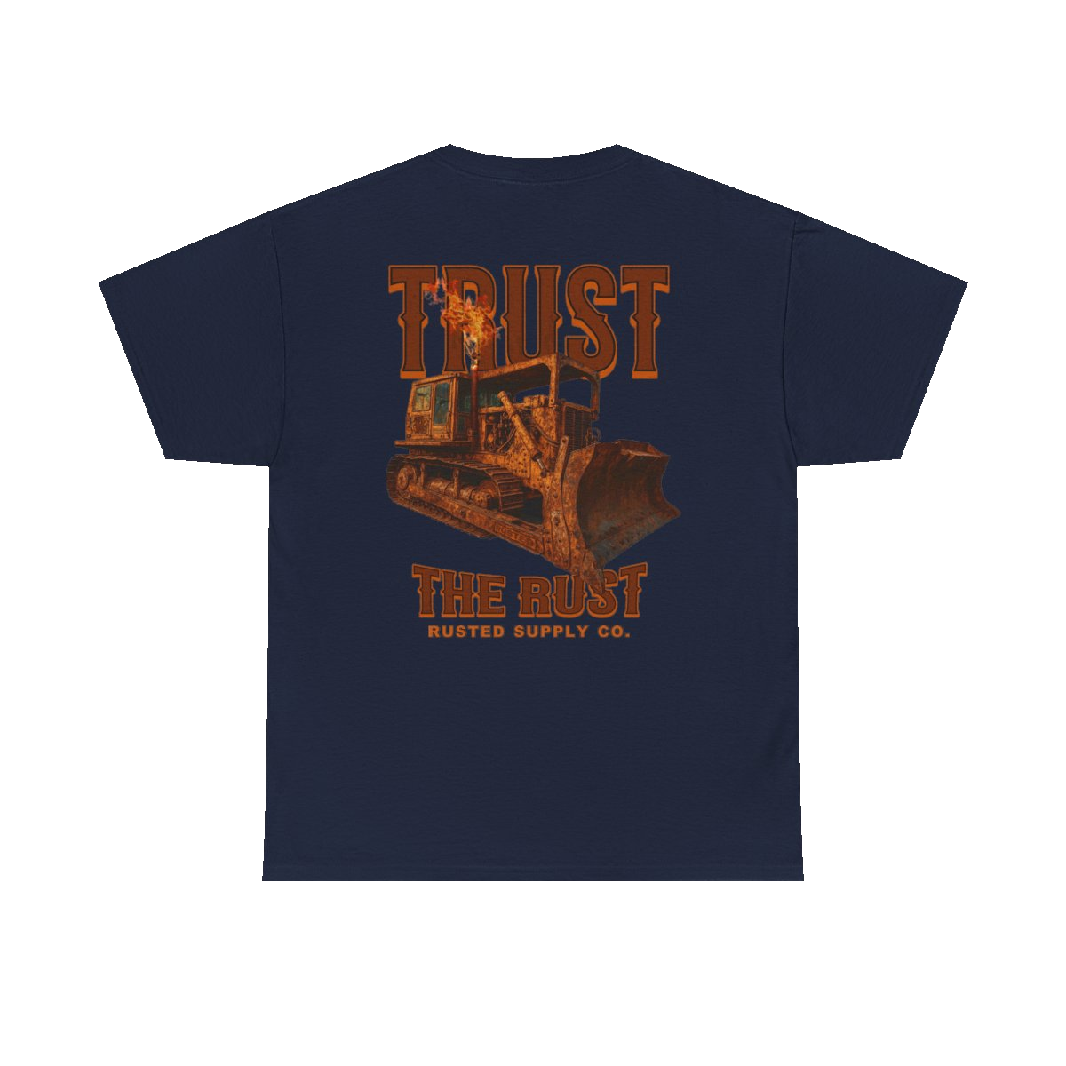 TRUST THE RUST blade dozer back print on a navy tee