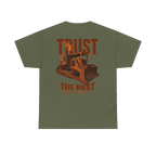 TRUST THE RUST blade dozer back print on a military green tee