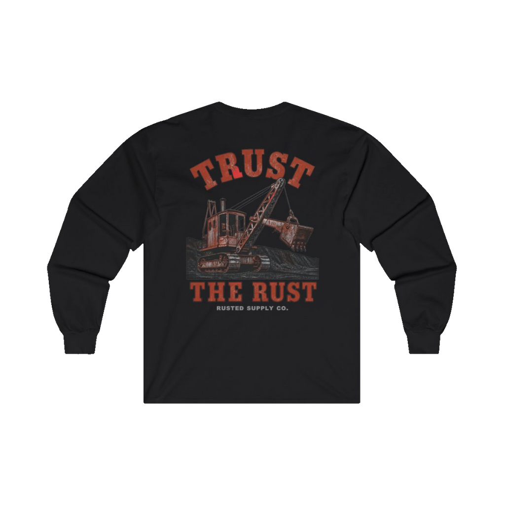TRUST THE RUST steam shovel back print on a black long sleeve