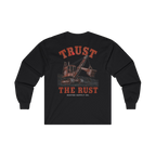 TRUST THE RUST steam shovel back print on a black long sleeve