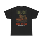 TRUST THE RUST cable dozer back print on a black tee