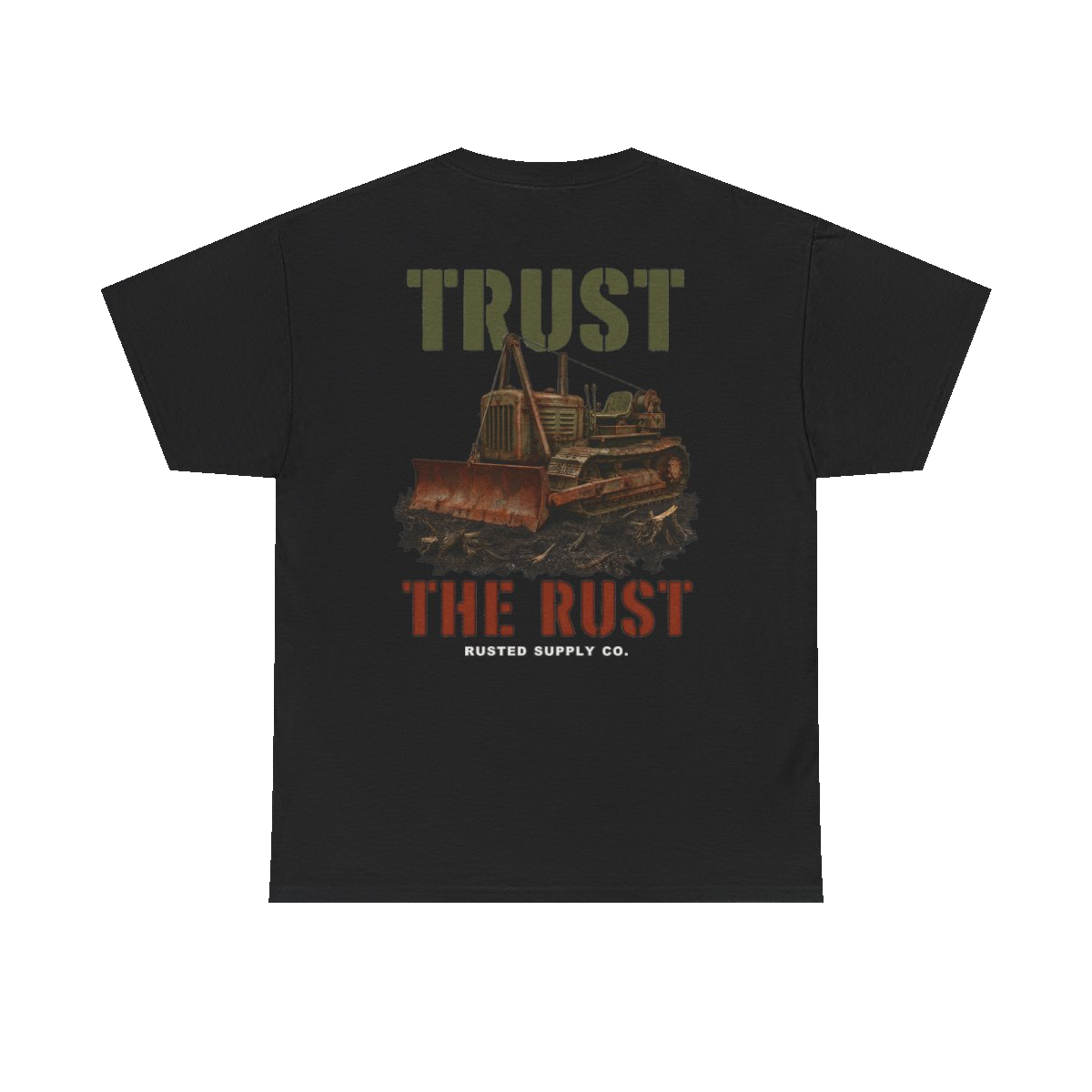 TRUST THE RUST cable dozer back print on a black tee