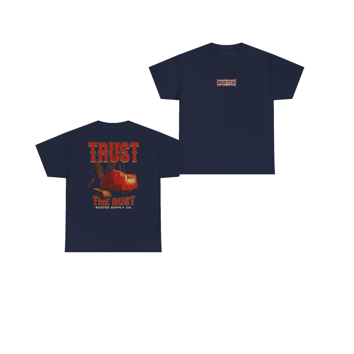 TRUST THE RUST dragline crane navy tee, front and back