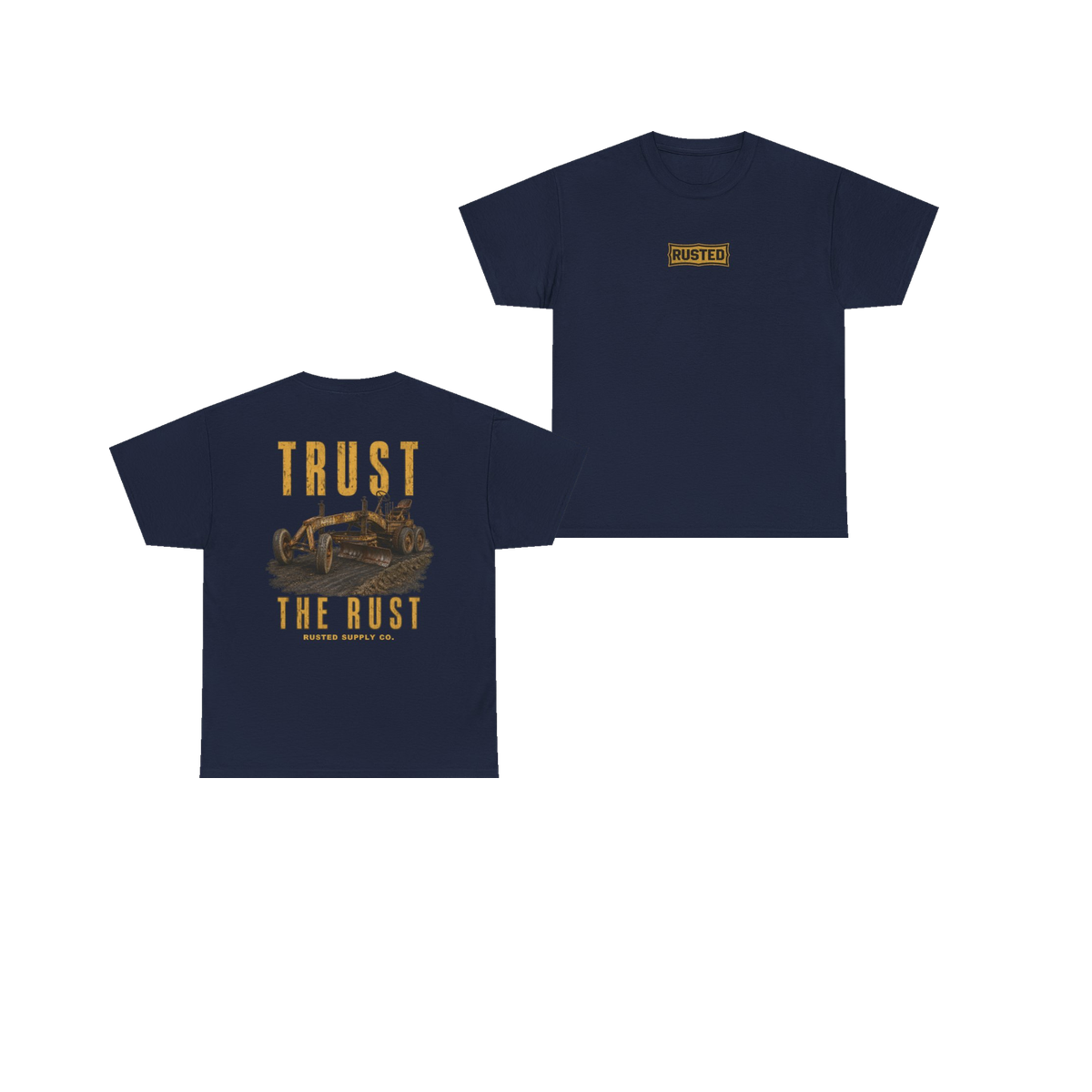 TRUST THE RUST motor grader navy tee, front and back