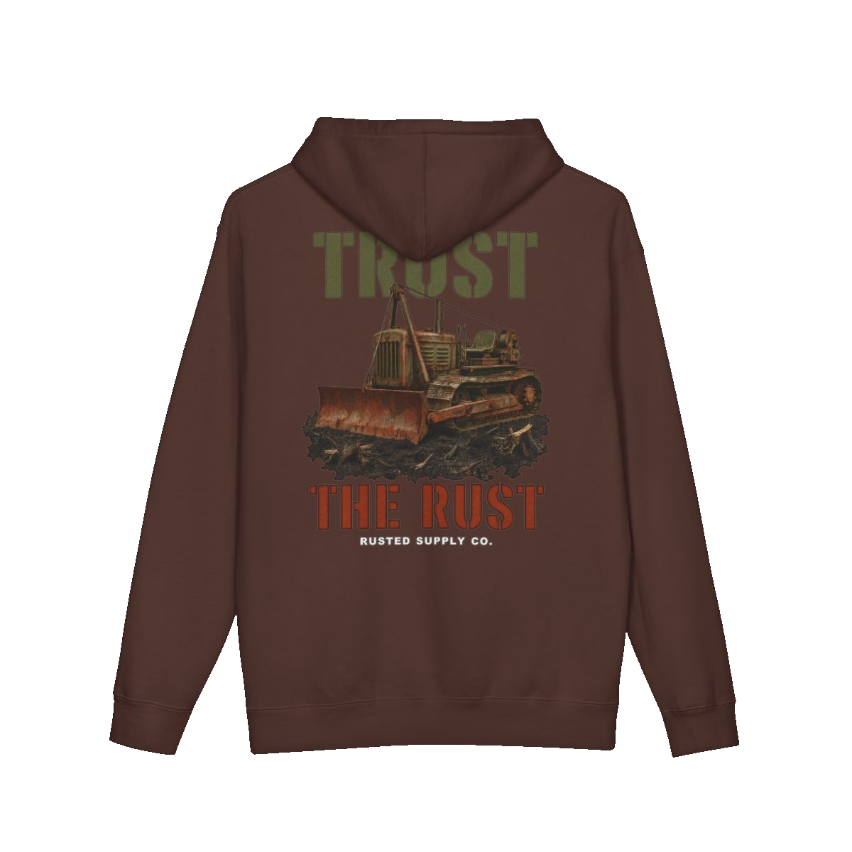 TRUST THE RUST cable dozer back print on a brown hoodie