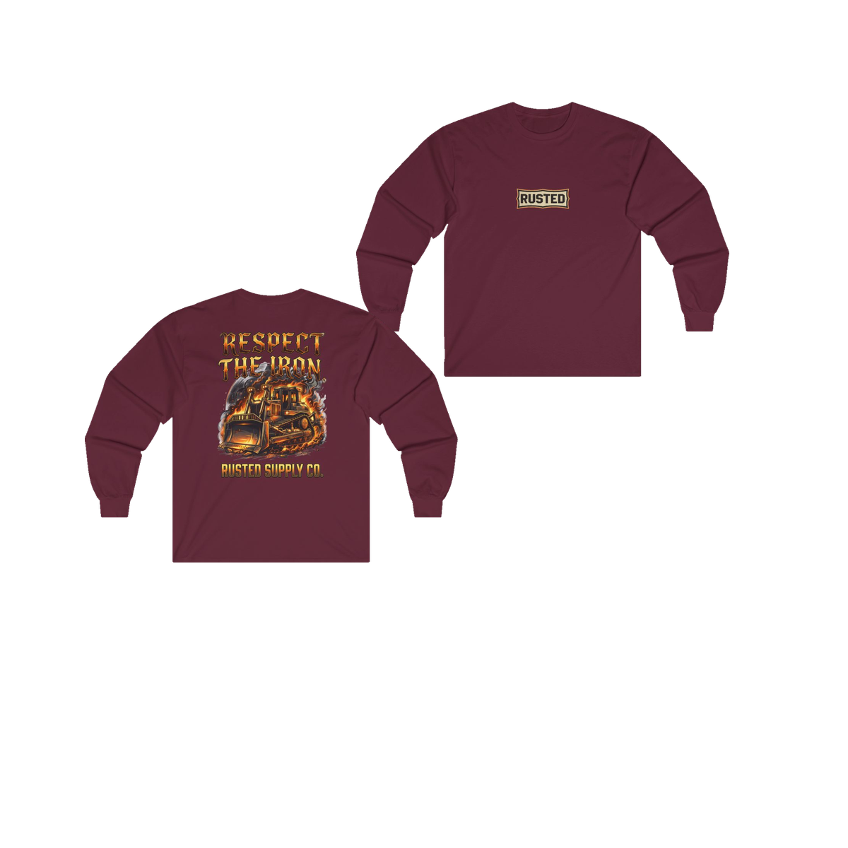 RESPECT THE IRON crawler dozer maroon long sleeve, front and back