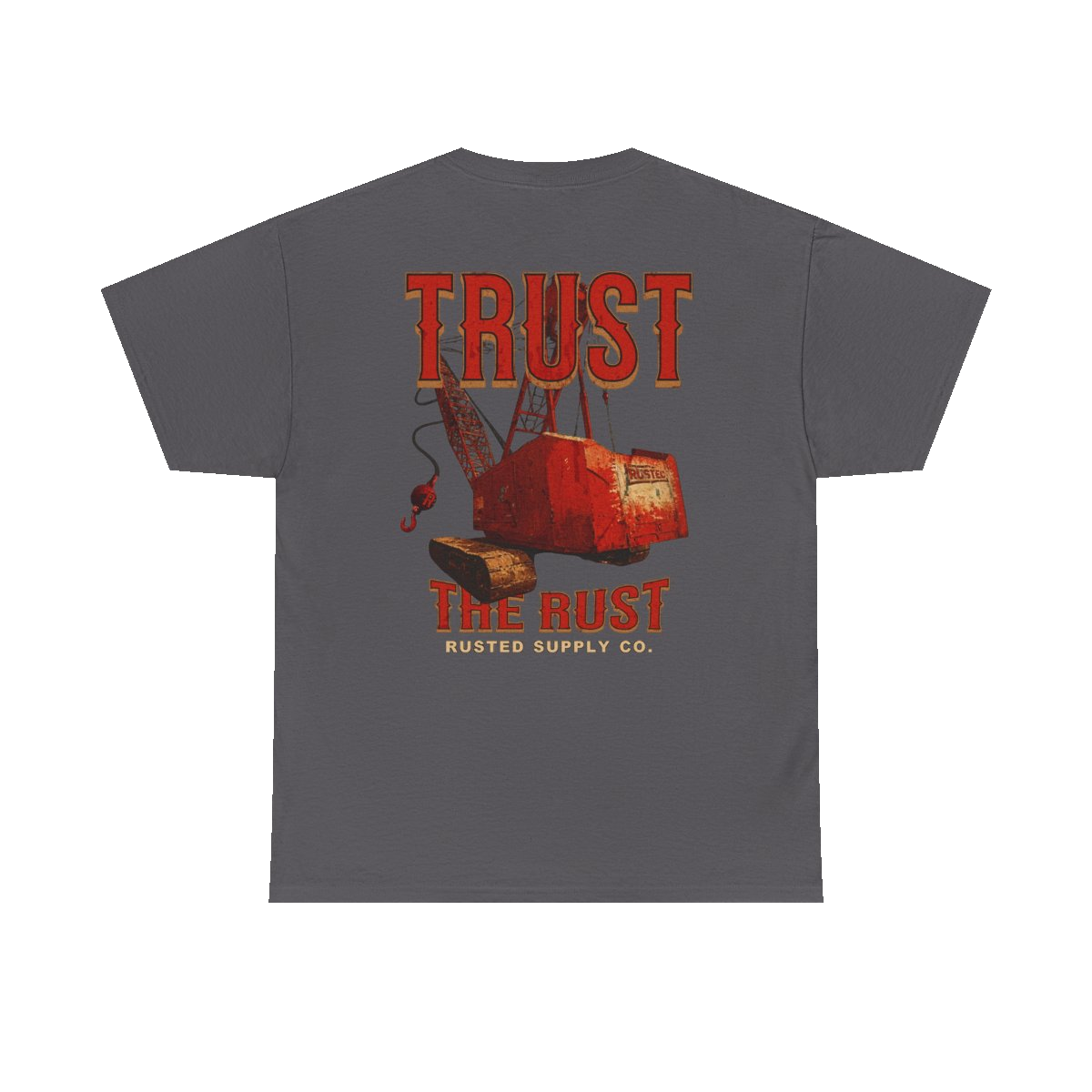 TRUST THE RUST dragline crane back print on a charcoal tee