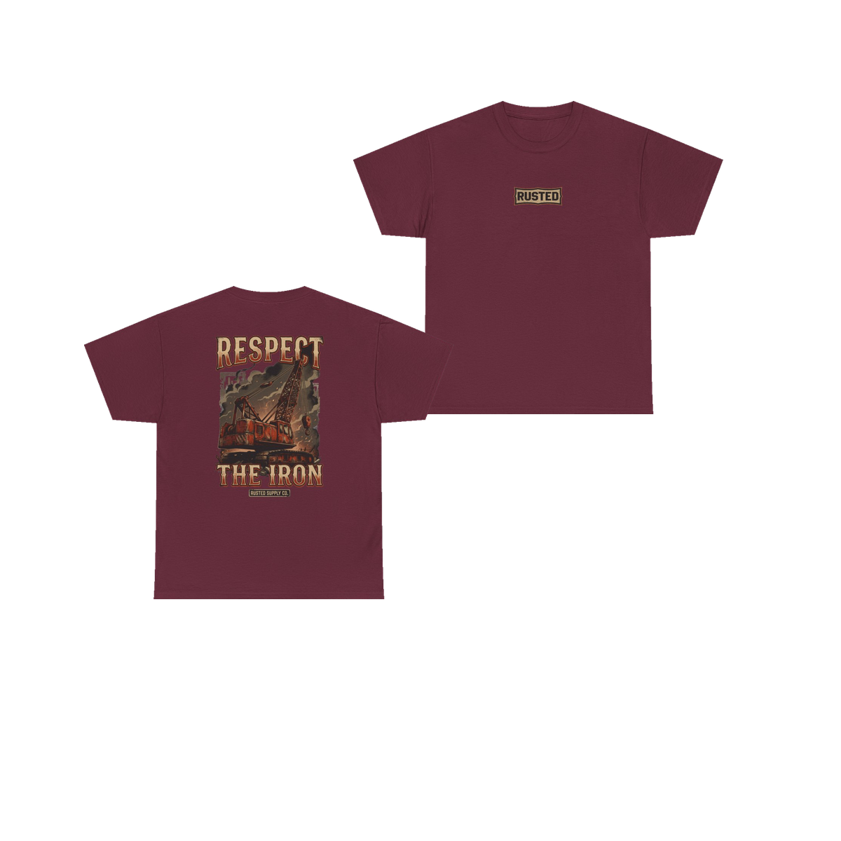 RESPECT THE IRON crawler crane maroon tee, front and back