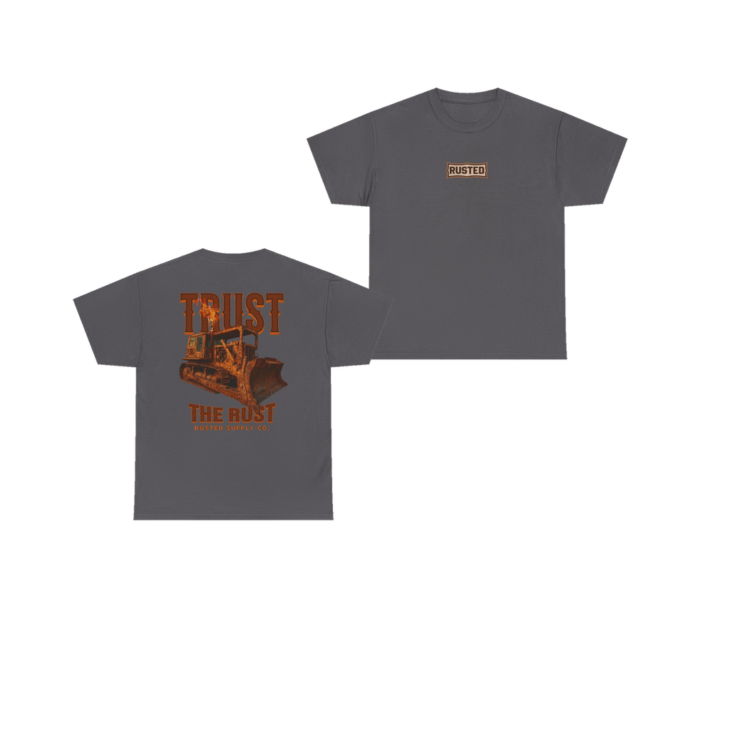 TRUST THE RUST blade dozer charcoal tee, front and back