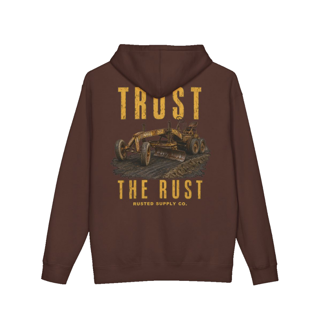 TRUST THE RUST motor grader back print on a brown hoodie