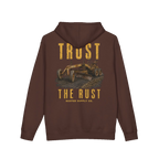 TRUST THE RUST motor grader back print on a brown hoodie