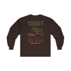 TRUST THE RUST cable dozer back print on a dark chocolate long sleeve