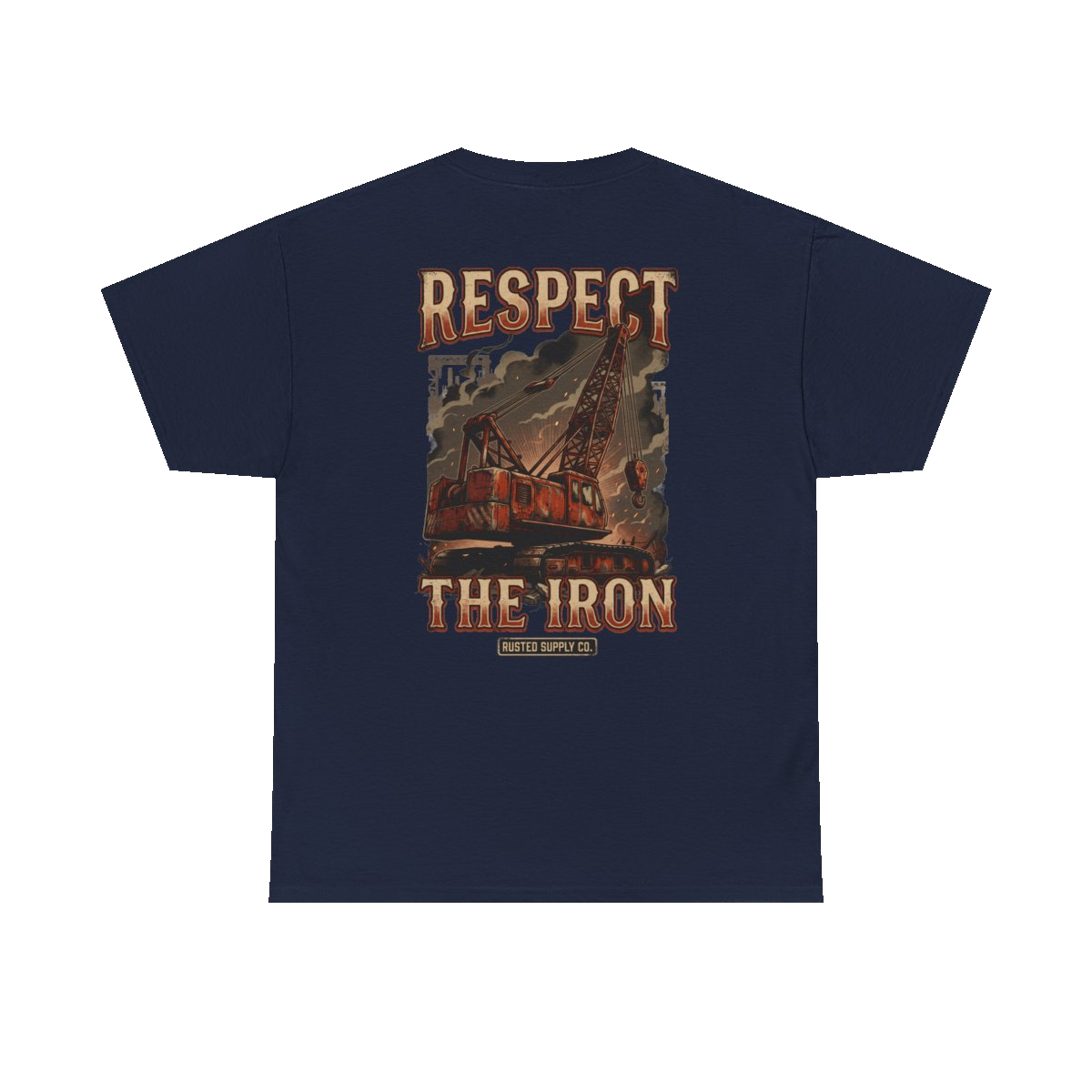 RESPECT THE IRON crawler crane back print on a navy tee